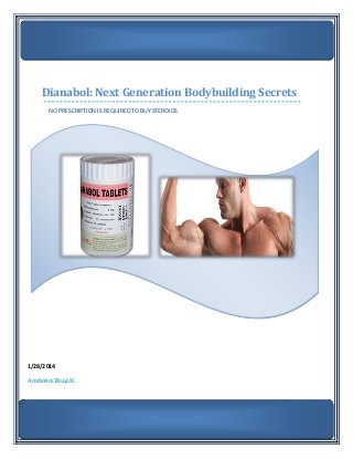 Dianabol: Next Generation Bodybuilding Secrets
NO PRESCRIPTION IS REQUIRED TO BUY STEROIDS

1/28/2014
Anabolics2BuyUK

anabolic2buyuk.com

 