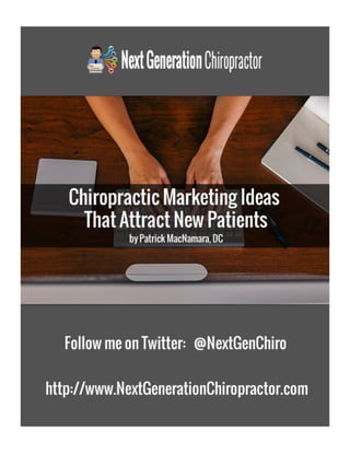 Chiropractic Marketing Ideas That Attract New Patients