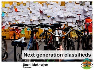 Suchi Mukherjee Gumtree Next generation classifieds 