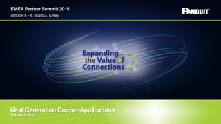 Next Generation Copper Applications
Introduction
 
