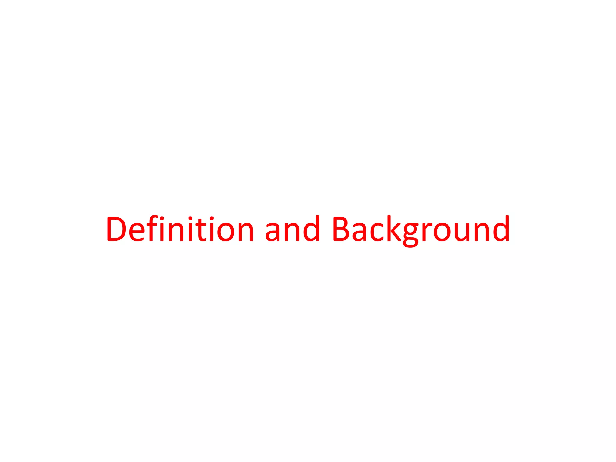 Definition and Background
 