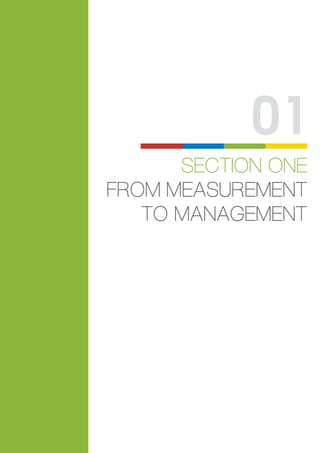 SECTION ONE
FROM MEASUREMENT
TO MANAGEMENT
01
 