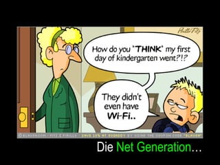 Die  Net Generation … 