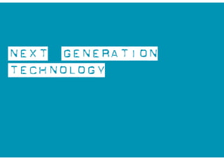 Next
                                               Generation
                                                Mobile




Next Generation
Technology




                  Property of Aegis Media. All rights reserved.
 
