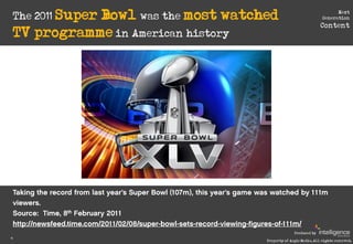 The 2011 Super
                Bowl was the most watched                                 Next
                            ...