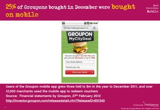 25% of Groupons bought in December were bought                             Next
                                          ...