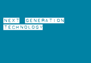 Next
                             Generation
                        Technology




Property of Aegis Media. All rights re...