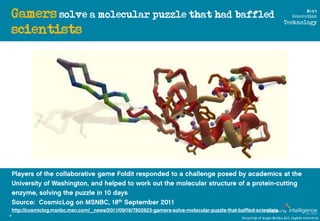 Gamers solve a molecular puzzle that had baffled                             Next
                                        ...