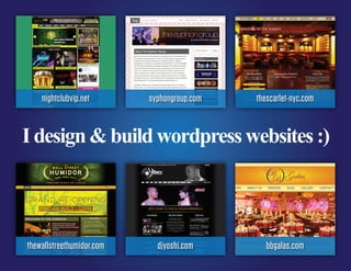 nightclubvip.net       syphongroup.com   thescarlet-nyc.com




thewallstreethumidor.com     djyoshi.com        bbgalas.com
 