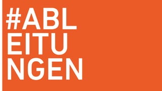 Seite 17
#ABL
EITU
NGEN
 