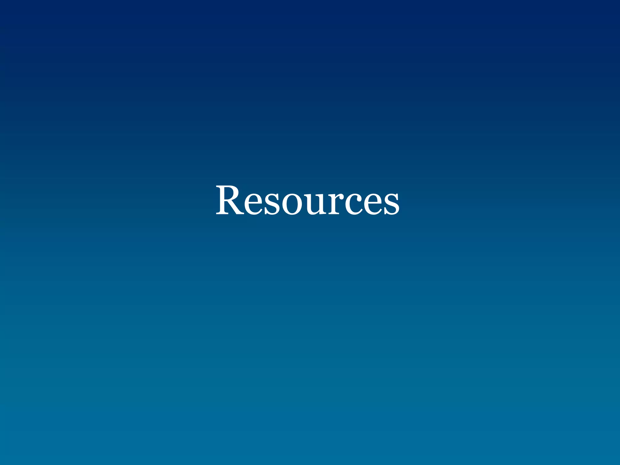 Resources
 