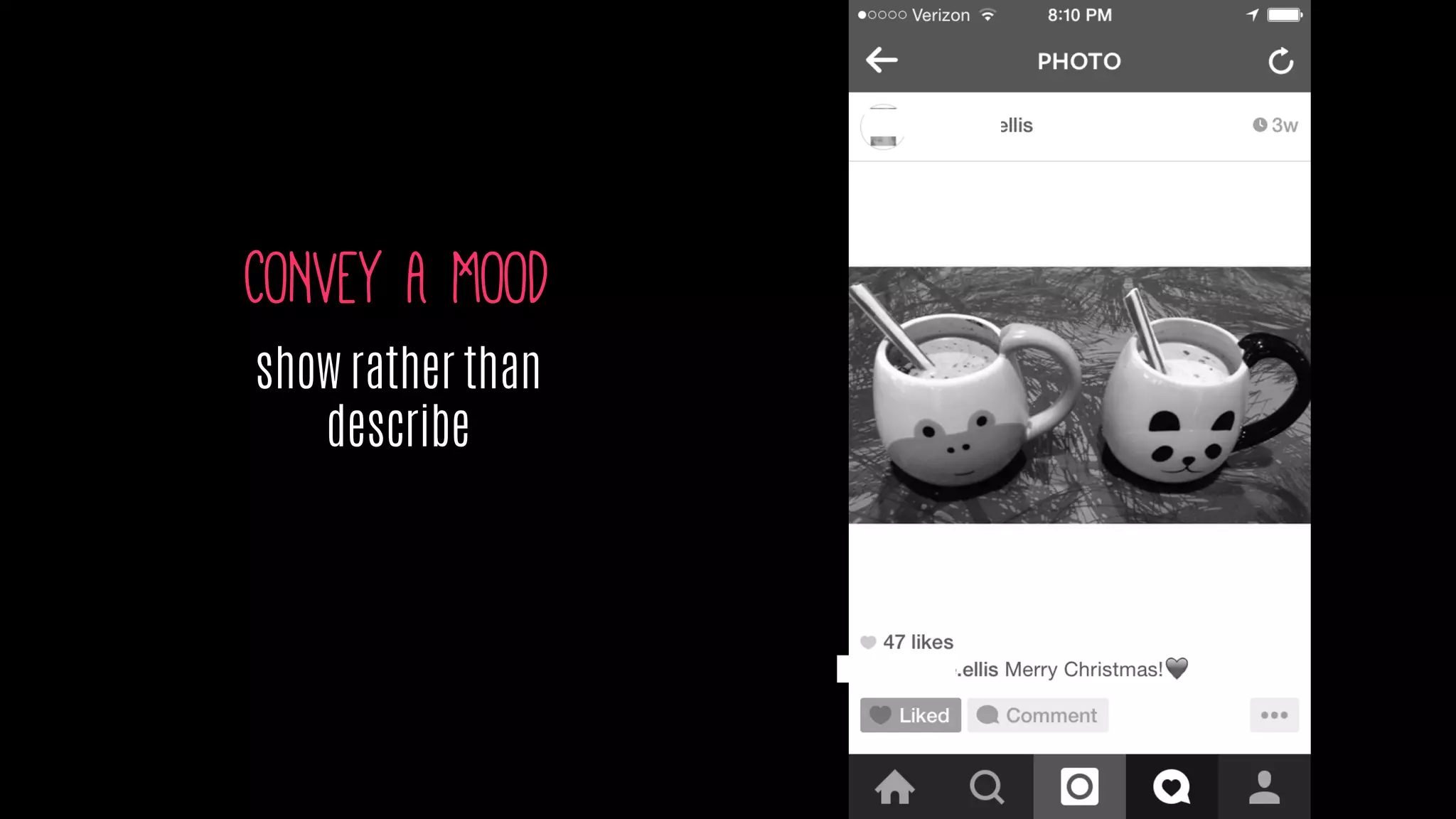 CONVEY A MOOD
show rather than
describe
 