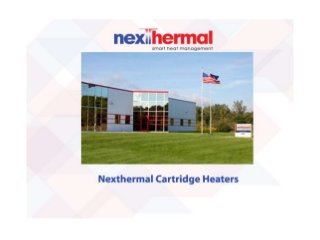 Nexthermal cartridge heaters