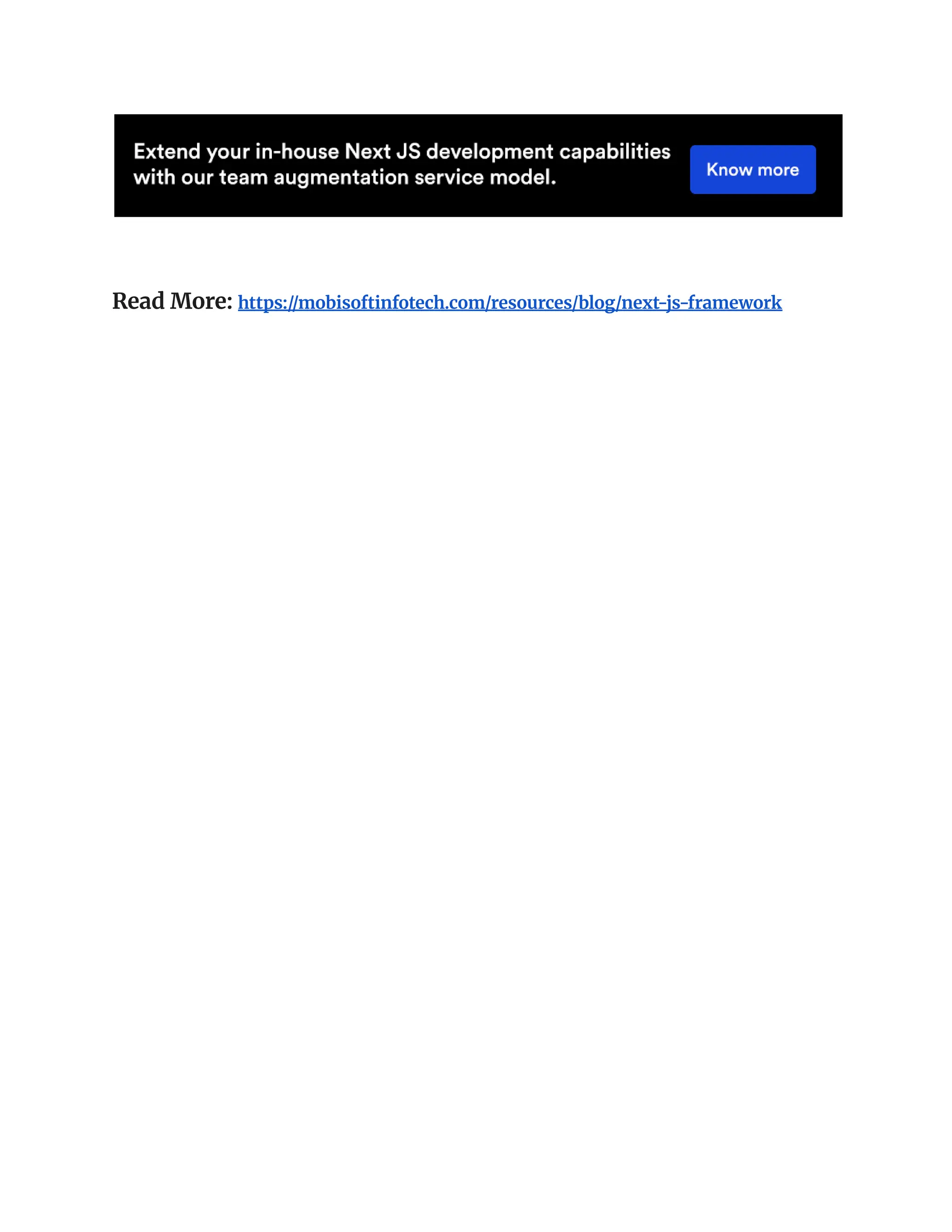 Read More: https://mobisoftinfotech.com/resources/blog/next-js-framework
 