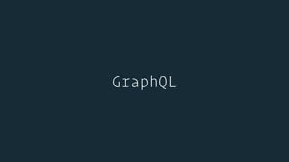 GraphQL
 