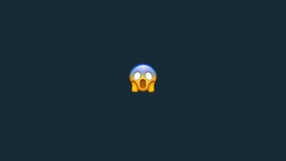 😱
 