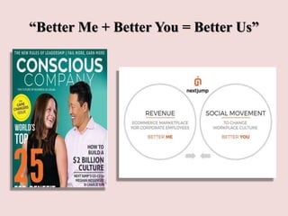 “Better Me + Better You = Better Us”
 