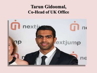 Tarun Gidoomal,
Co-Head of UK Office
 
