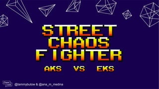 @tammybutow & @ana_m_medina
 