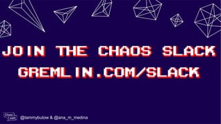 @tammybutow & @ana_m_medina
 