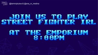 @tammybutow & @ana_m_medina
 