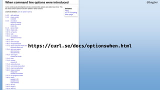 https://curl.se/docs/optionswhen.html
@bagder
 