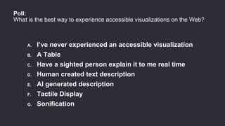 Accessible Next Level Visualizations