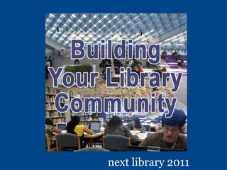 next library 2011 