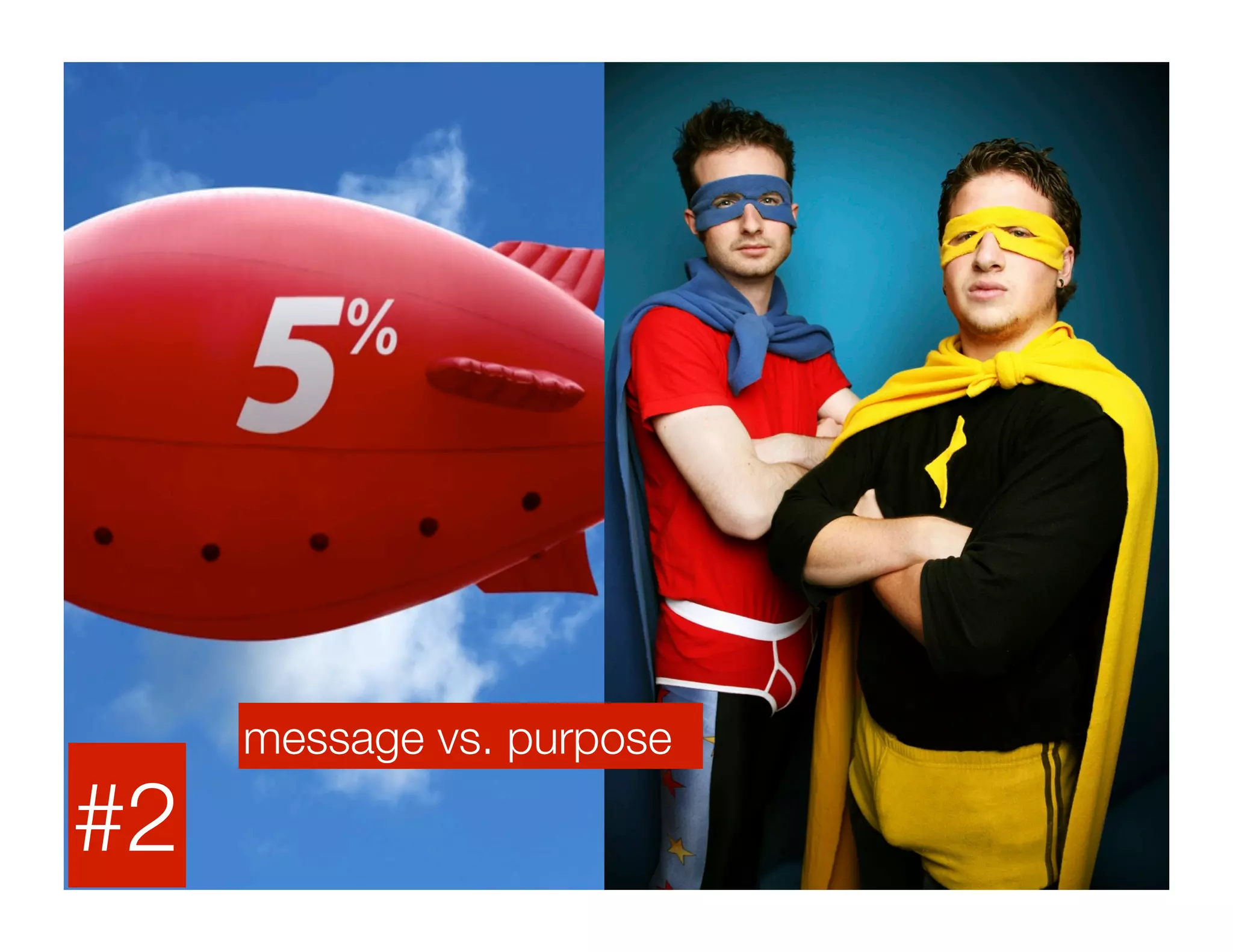 message vs. purpose

#2
 