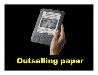 Outselling paper
 