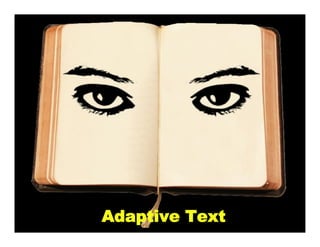 Adaptive Text
 