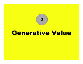 Generative Value
3
 