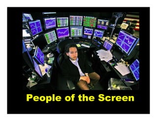 People of the Screen
 