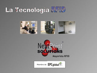 La Tecnología RFID Miembro de  . 