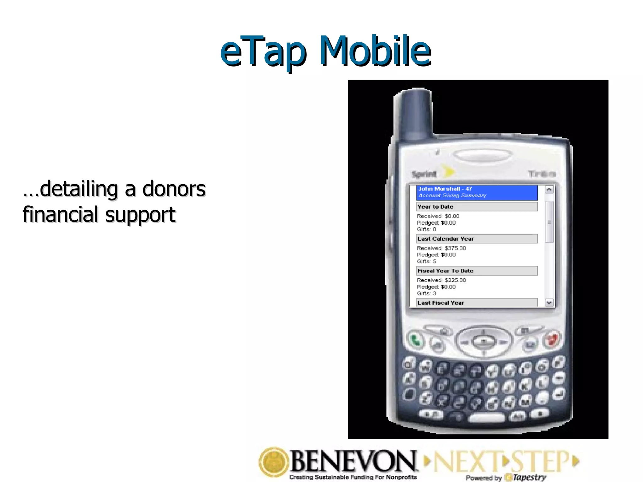 … detailing a donors financial support eTap Mobile 