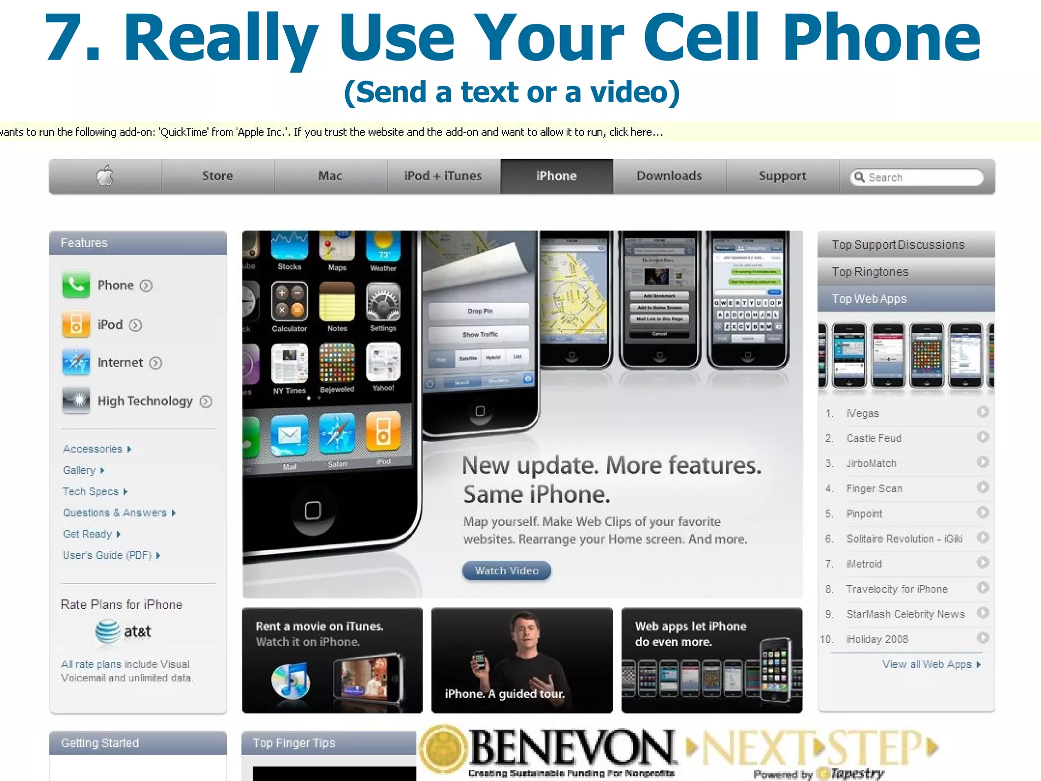 7. Really Use Your Cell Phone (Send a text or a video) 