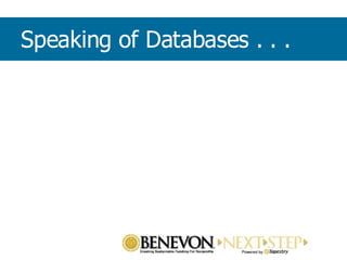 Speaking of Databases . . .  