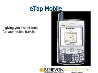 … giving you instant tools for your mobile travels eTap Mobile 