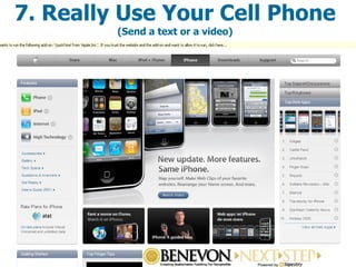 7. Really Use Your Cell Phone (Send a text or a video) 