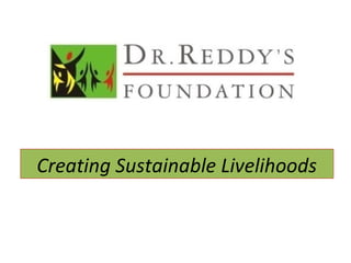 Creating Sustainable Livelihoods

 