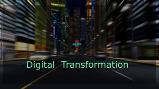 © 2018. For information, please contact Deloitte Consultores SA 11
Digital Transformation
 