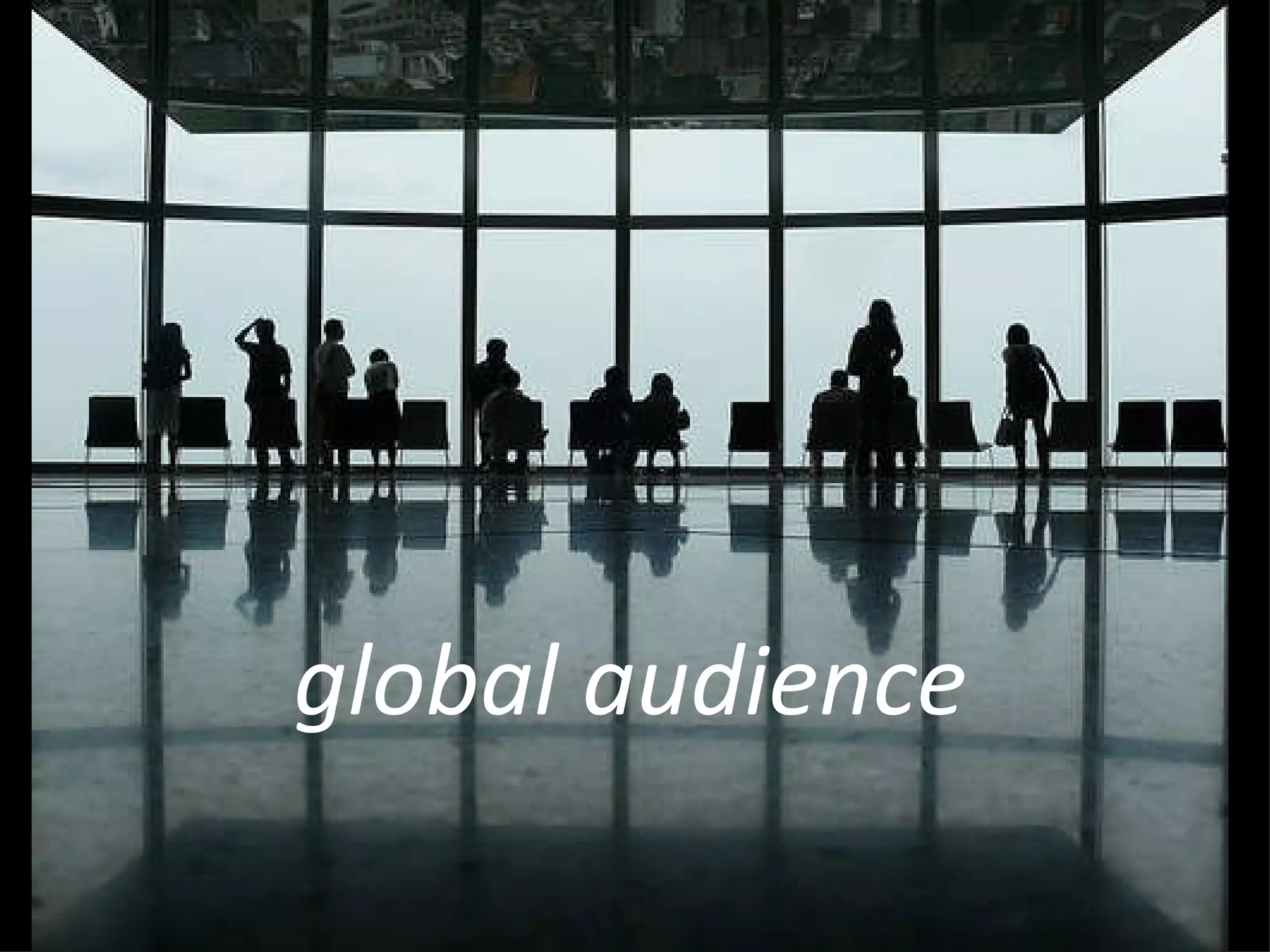 global audience 
