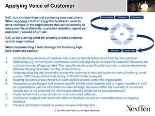 © The Next Ten Years Ltd. All Rights Reserved.
Applying Voice of Customer
VoC, is a lot more than just surveying your cust...