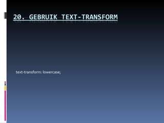 text-transform: lowercase;   