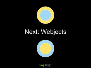 Next: Webjects
 
