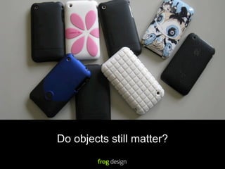 Do objects still matter?
 