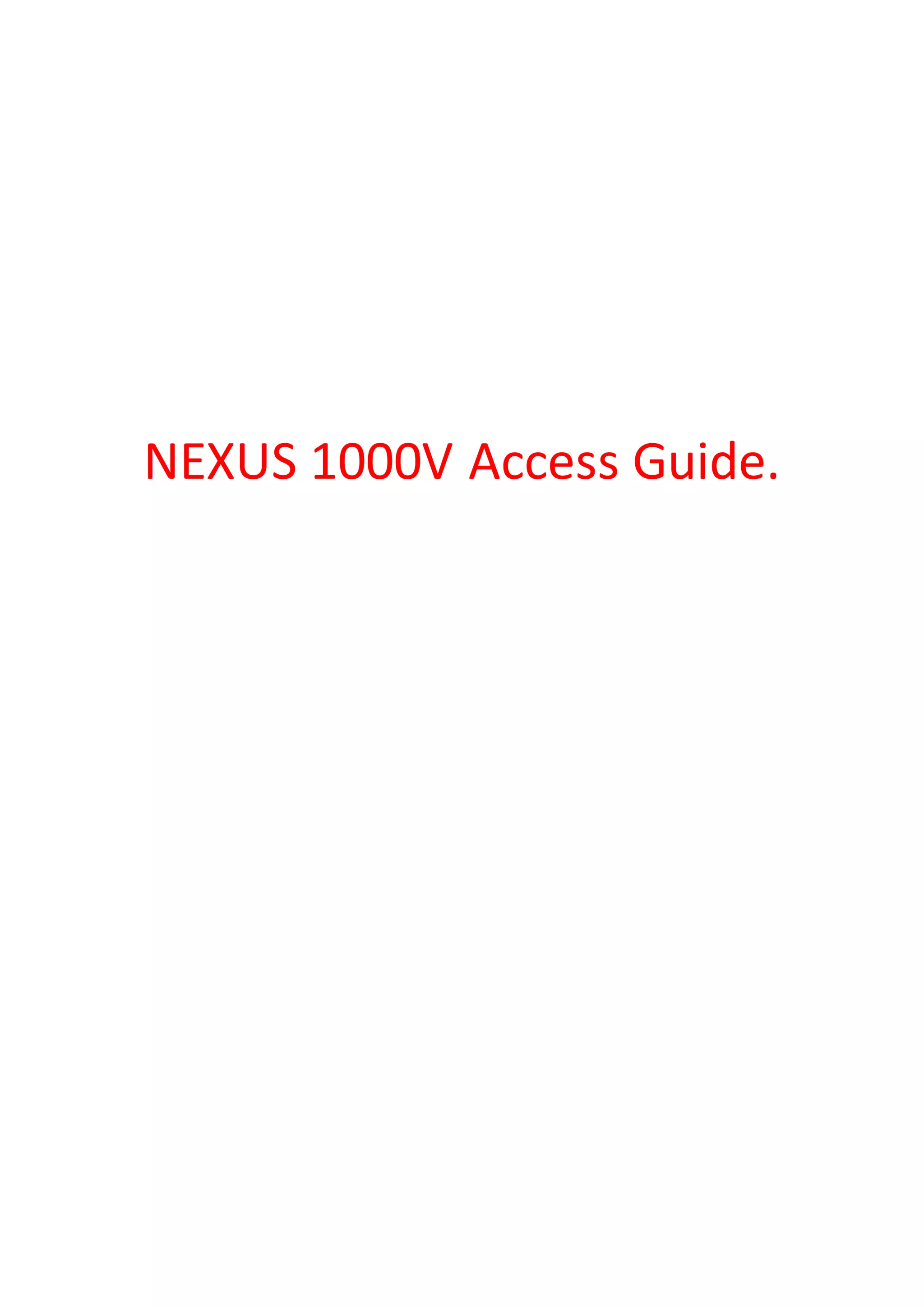 NEXUS 1000V Access Guide.