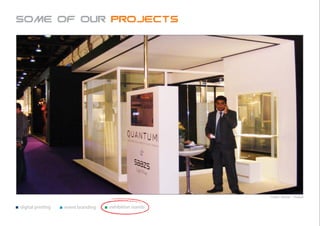 Some of our projects




                                                        Index Show - Dubai


digital printing   event branding   exhibition stands
 
