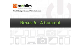 Nexus 6 concept by 91mobiles