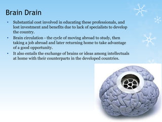 It is also true that problem of intra-SAARC brain drain is negligible. 